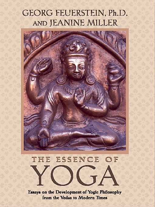 Title details for The Essence of Yoga by Georg Feuerstein - Available